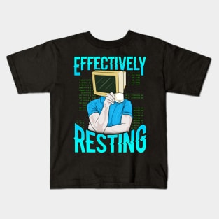 Effectively Resting | Funny Coding Gifts Computer Programmer Kids T-Shirt